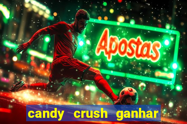 candy crush ganhar dinheiro de verdade